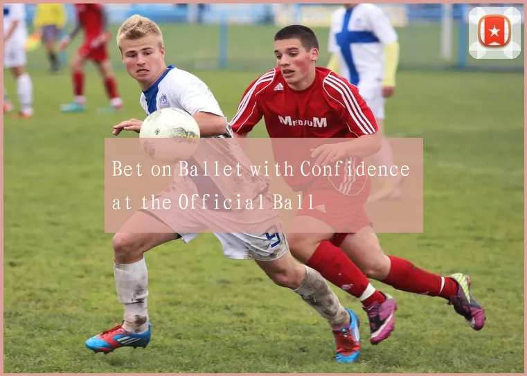 Bet on Ballet with Confidence at the Official Ball